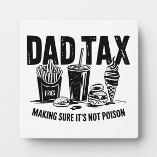 Retro Dad Tax Distressed Snack Art Plaque