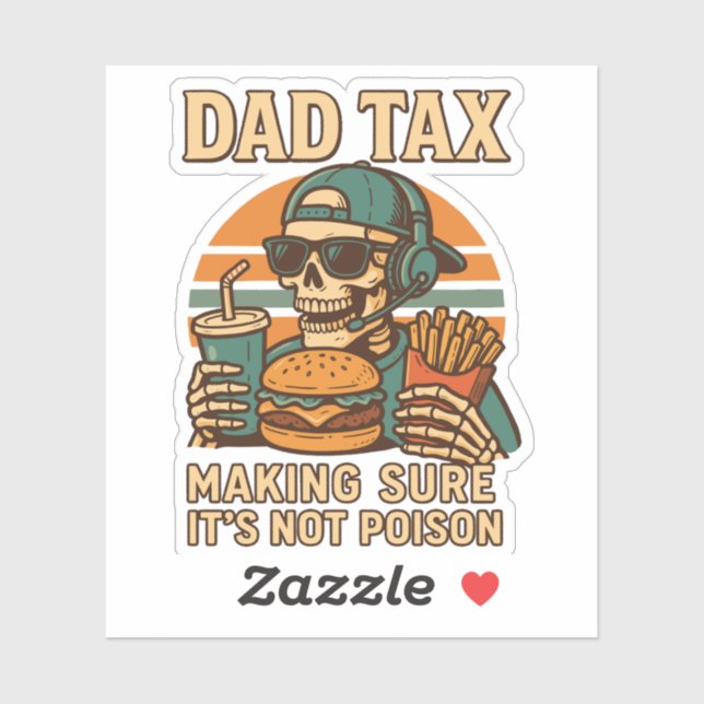 Retro Dad Tax Making Sure It's Not Poison Funny (Sheet)
