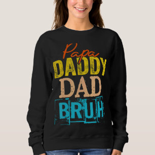 Retro Dad Transition Papa Dada Daddy Dad Bruh Fath Sweatshirt