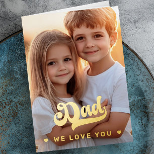 Retro dad we love you photo hearts fathers day foil greeting card