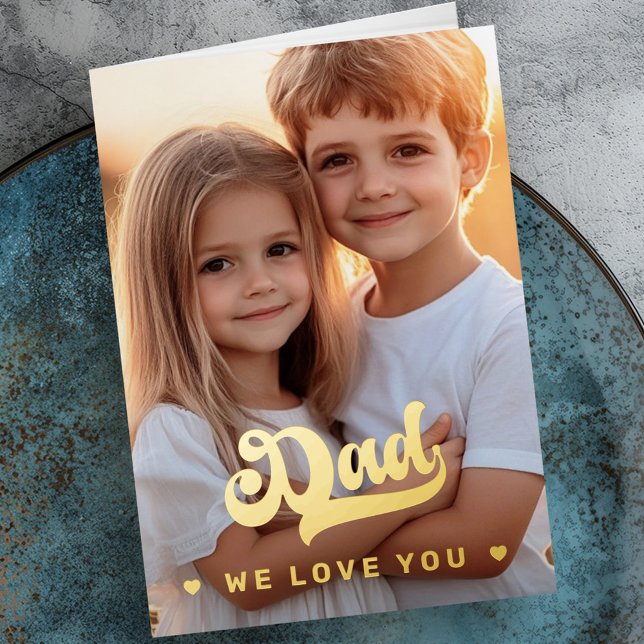 Retro dad we love you photo hearts fathers day foil greeting card (Retro dad we love you photo hearts fathers day foil greeting card)