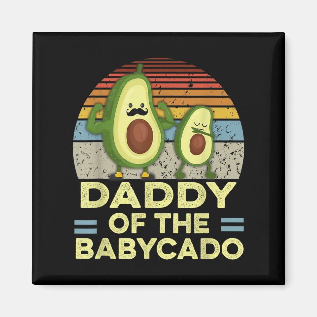 Retro Daddy Of The Babycado Avocado Cute Family  Magnet (Front)