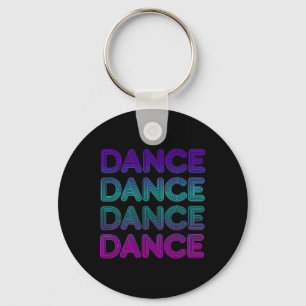 Retro Dance For Dancers I Love Dancing Teens Kids Key Ring
