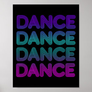 Retro Dance For Dancers I Love Dancing Teens Kids Poster