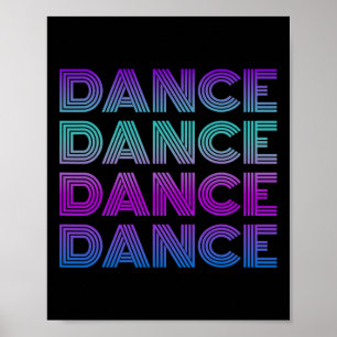 Retro Dance I Love Dancing Dancer Teen Student Dan Poster