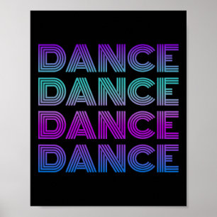 Retro Dance I Love Dancing Dancer Teen Student Dan Poster