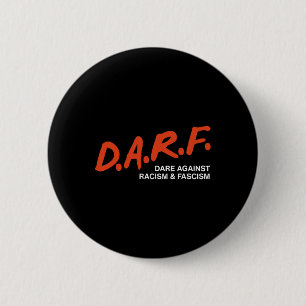 Retro Dare To Resist Racism And Fascism Subtle Ant 6 Cm Round Badge