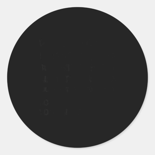 Retro Dear Brother I Tried To Find The  Classic Round Sticker (Front)