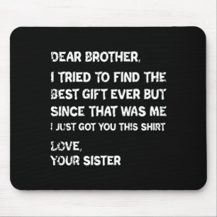 Retro Dear Brother I Tried To Find The  Mouse Pad