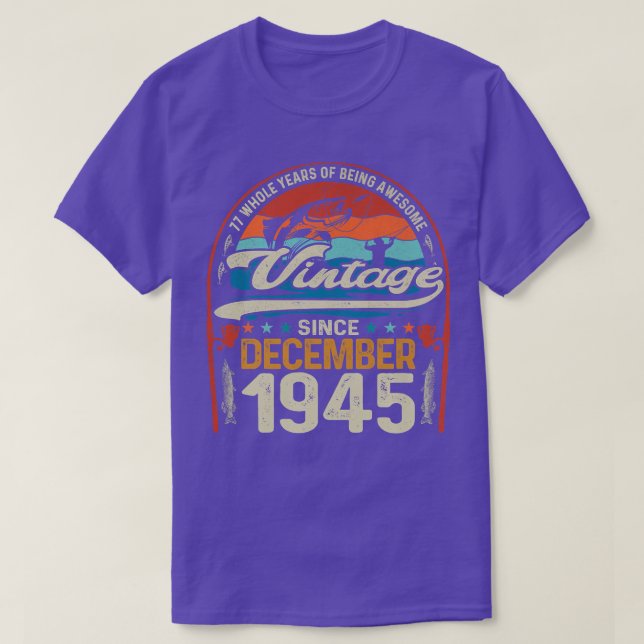 Retro December 1945 77 Year Old Fishing Lover 77th T-Shirt (Design Front)