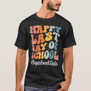 Retro Department Chair Happy Last Day Of School Te T-Shirt