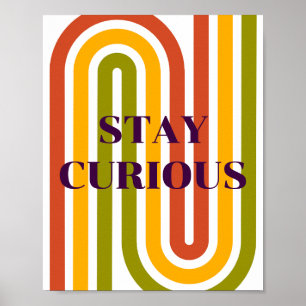 Retro design, Stay Curious Poster