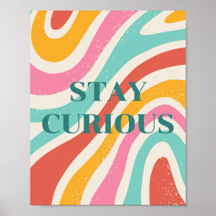 Retro design, Stay Curious Poster