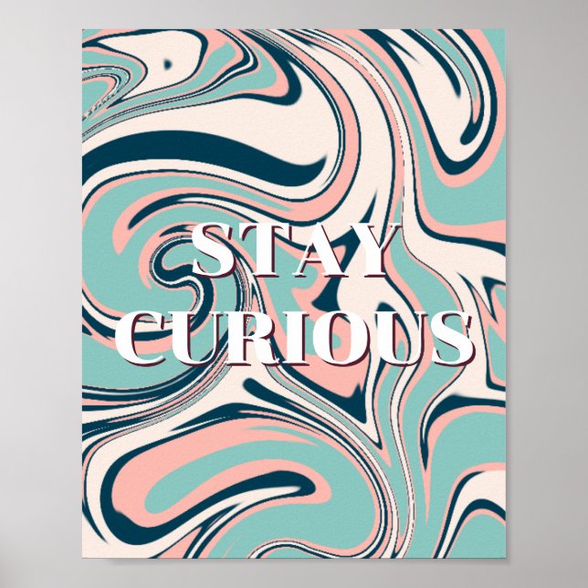 Retro design, Stay Curious Poster  (Front)