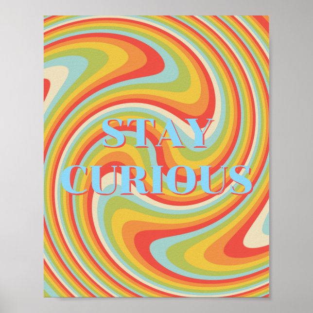 Retro design, Stay Curious Poster  (Front)