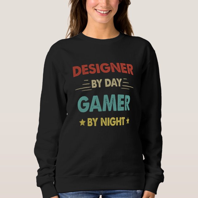 Retro Designer By Day Gamer By Night Sweatshirt (Front)
