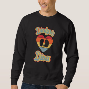 Retro Dialysis Diva Kidney Nurse Dialysis Technici Sweatshirt