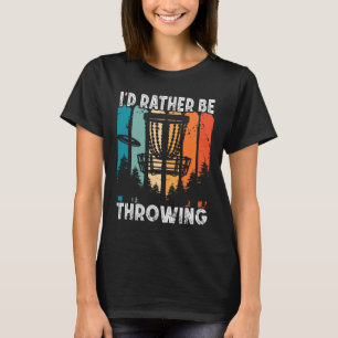 Retro Disc Golf Frolf Flying I'd Rather Be Disc Go T-Shirt