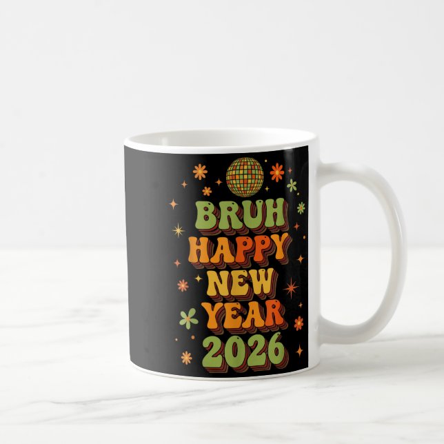 Retro Disco Ball Nye Shirt, Bruh Happy New Year 20 Coffee Mug (Right)