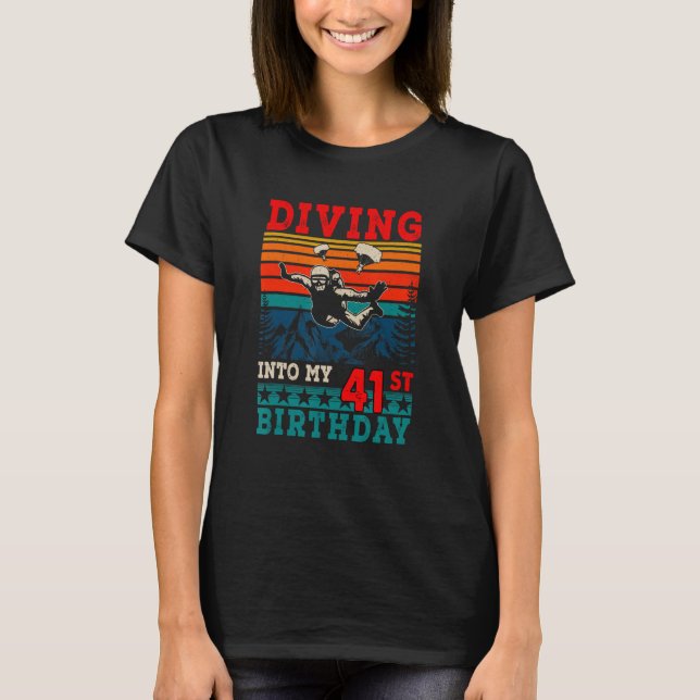 Retro Diving Into My 41st Birthday Skydiving   T-Shirt (Front)