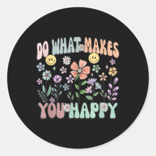 Retro Do What Makes You Happy Floral Mental Health Classic Round Sticker