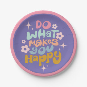 Retro Do What Makes You Happy Quote Fun Colourful Paper Plate