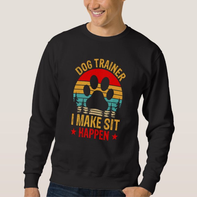 Retro Dog Commands Obedience Training Dog Trainer Sweatshirt (Front)