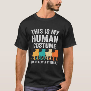 Retro Dogs This Is My Human Costume Pitbull T-Shirt