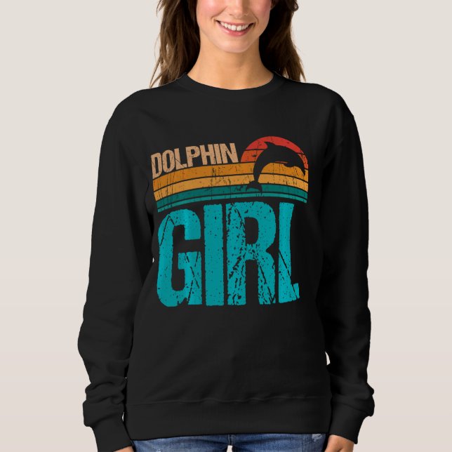Retro Dolphin Girl Dolphin  And Dolphin Long Sleev Sweatshirt (Front)