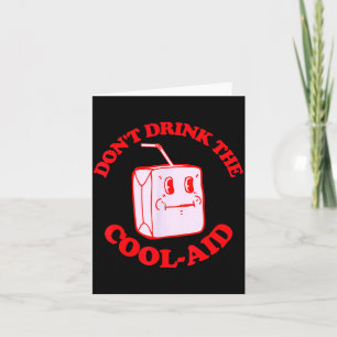 Retro Don't Drink The Cool-aid  Card
