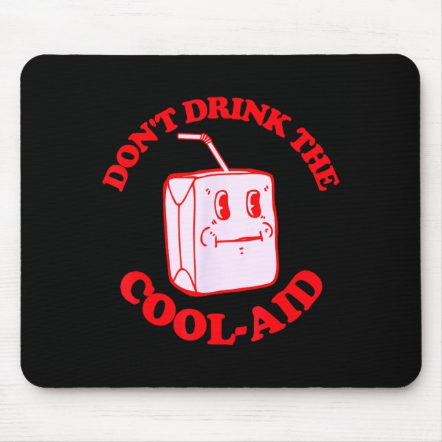 Retro Don't Drink The Cool-aid  Mouse Pad (Front)