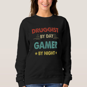 Retro Druggist By Day Gamer By Night Sweatshirt