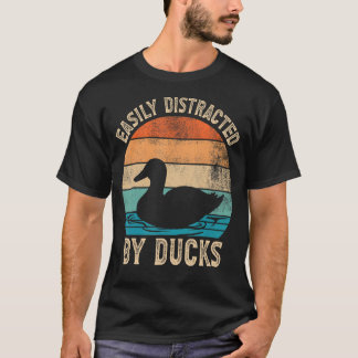 Retro Easily Distracted By Ducks  Duck T-Shirt