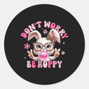 Retro Easter Dont Worry Be Hoppy Cute Bunny Easter Classic Round Sticker