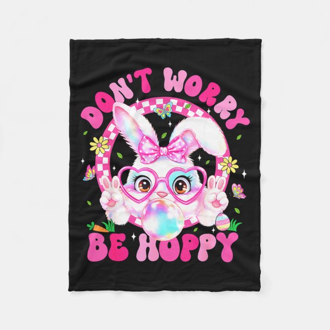 Retro Easter Dont Worry Be Hoppy Cute Bunny Easter Fleece Blanket (Front)