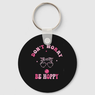 Retro Easter Dont Worry Be Hoppy Cute Bunny Easter Key Ring