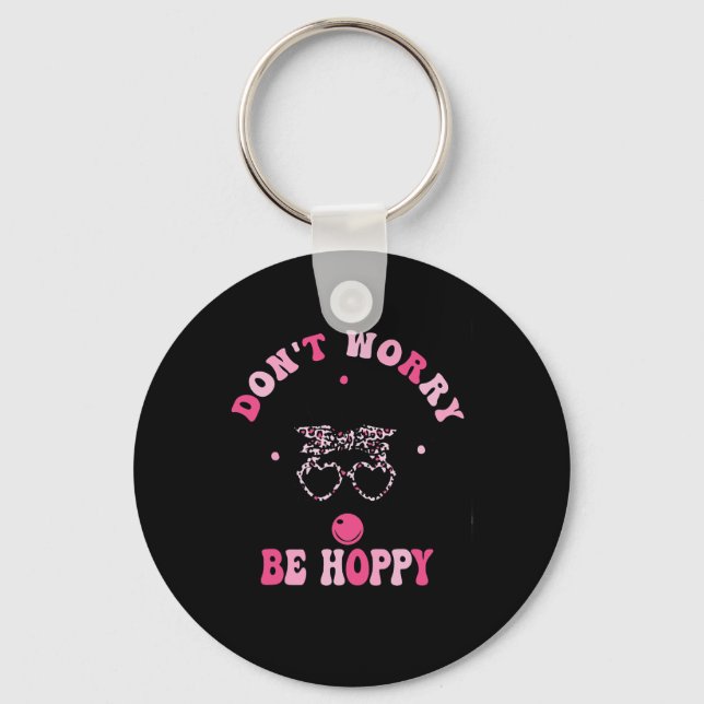 Retro Easter Dont Worry Be Hoppy Cute Bunny Easter Key Ring (Front)