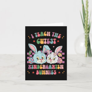 Retro Easter I Teach The Cutest Kindergarten Bunni Card