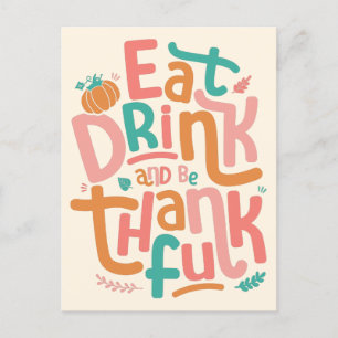 Retro Eat Drink And Be Thankful Happy Thanksgiving Holiday Postcard