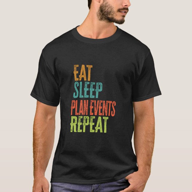 Retro Eat Sleep Plan Events Repeat Wedding Planner T-Shirt (Front)