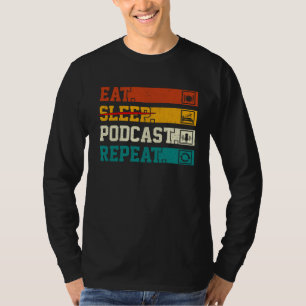 Retro Eat Sleep Podcast Repeat Podcaster Podcastin T-Shirt