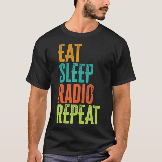 Retro Eat Sleep Radio Repeat Wireless Chat Ham T-Shirt (Front)