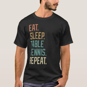 Retro Eat Sleep Table Tennis Repeat Vintage T-Shirt
