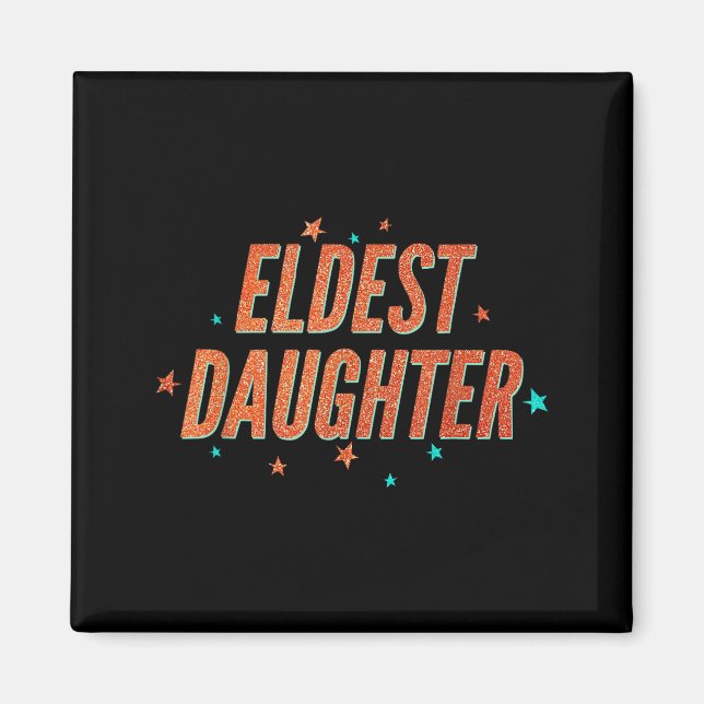 Retro Eldest Daughter Team Gift For Eldest Daughte Magnet (Front)