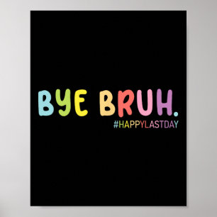Retro End Of School Year Happy Last Day Summer Bru Poster