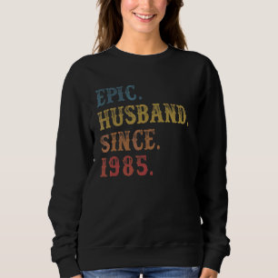 Retro Epic Husband Since 1985 37th Wedding Anive Sweatshirt