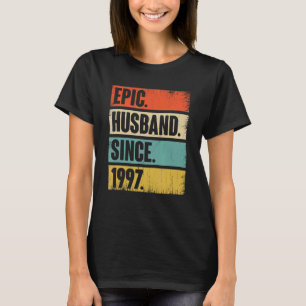 Retro Epic Husband Since 1997 25th Wedding Anivers T-Shirt