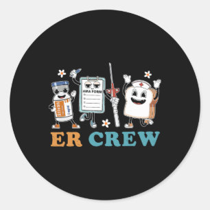 Retro Er Crew Emergency Room Funny Er Ed Nurse Tec Classic Round Sticker