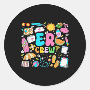 Retro Er Crew Summer Vacation Emergency Department Classic Round Sticker