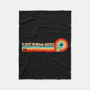 Retro Es Funny Saying Fluent In Movie Quotes Fleece Blanket